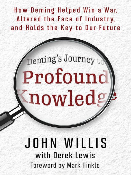 Title details for Deming's Journey to Profound Knowledge by John Willis - Wait list
